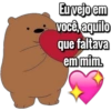 Eu vejo em
você, aquilo
que faltava
em mim.