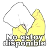 No estoy
disponible