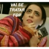 VAI SE
TRATAR
FDP