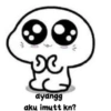 •●
ve
ayangg
aku imutt kn?