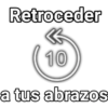 Retroceder
10
a tus abrazos