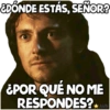 ¿DONDE ESTÁS, SEÑOR?
¿POR QUÉ NO ME
RESPONDES?
★AMN