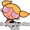 Me la bloqueas en chinga
cabrón