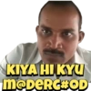 KIYA HI KYU m@DERCHOD