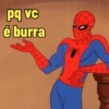 pq vc
é burra