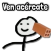 Ven acércate 田
