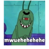 Plankton badmood 13