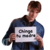Chinga
tu madre