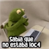 Sabia que no estaba loc4