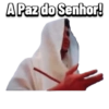 A Paz do Senhor!