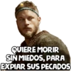 QUIERE MORIR
SIN MIEDOS, PARA
EXPIAR SUS PECADOS