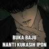 BUKA BAJU NANTI KUKASIH IPON