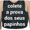 colete a prova dos seus papinhos