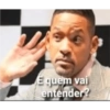 E quem vai
entender?