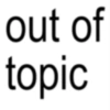 out of topic