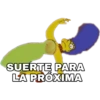 SUERTE PARA
LA PRÓXIMA