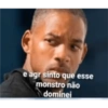 e agr sinto que esse
monstro não
dominei