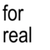 for real
