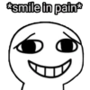 *smile in pain*