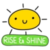 RISE & SHINE