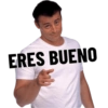 ERES BUENO