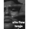 alto flow
tengo