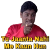 Tu Jaanta Nahi
Me Kaun Hun