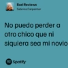 Bad Reviews Sabrina Carpenter No puedo perder a otro chico que ni siquiera sea mi novio Spotify