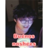 Buenas
noshees