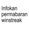 Infokan permabaran winstreak