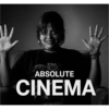 The ABSOLUTE CINEMA E ONE QUE GRREANS SOPERE