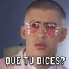 QUE TU DICES?