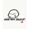 GÜZELİN MİYİM GERÇEKTEN?