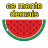 ce mente
demais