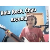 Hola Rock, Chau
escuela