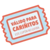 VÁLIDO PARA
CARIÑITOS
ESTE CUPÓN NO EXPIRA