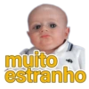 muito
estranho