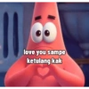 love you sampe
ketulang kak