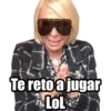 Te reto a jugar
LOL