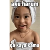 aku harum ga kaya kamu
