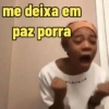 me deixa em paz porra