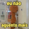 eu não aguento mais