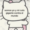 somos yo y mi culo gigante contra el mundo 08