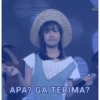 APA? GA TERIMA?