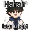 Hahah OV lucu lu bgst