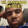 TÁ CANSADO DE GUÊ?