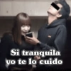 Si tranquila yo te lo cuido