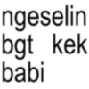ngeselin bgt kek babi