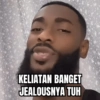 KELIATAN BANGET JEALOUSNYA TUH