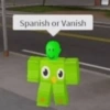 Spanish or Vanish